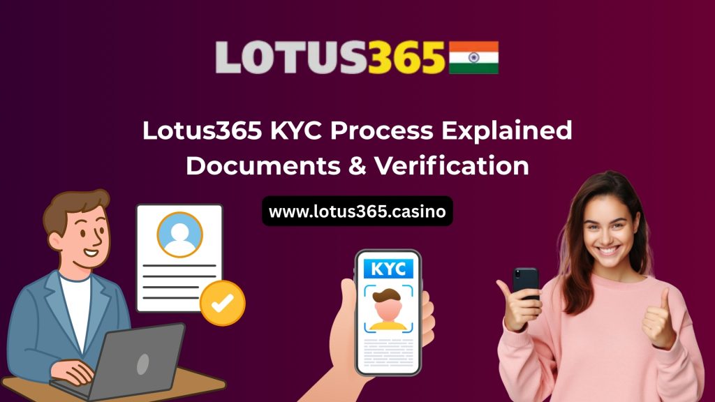 lotus365 KYC process
